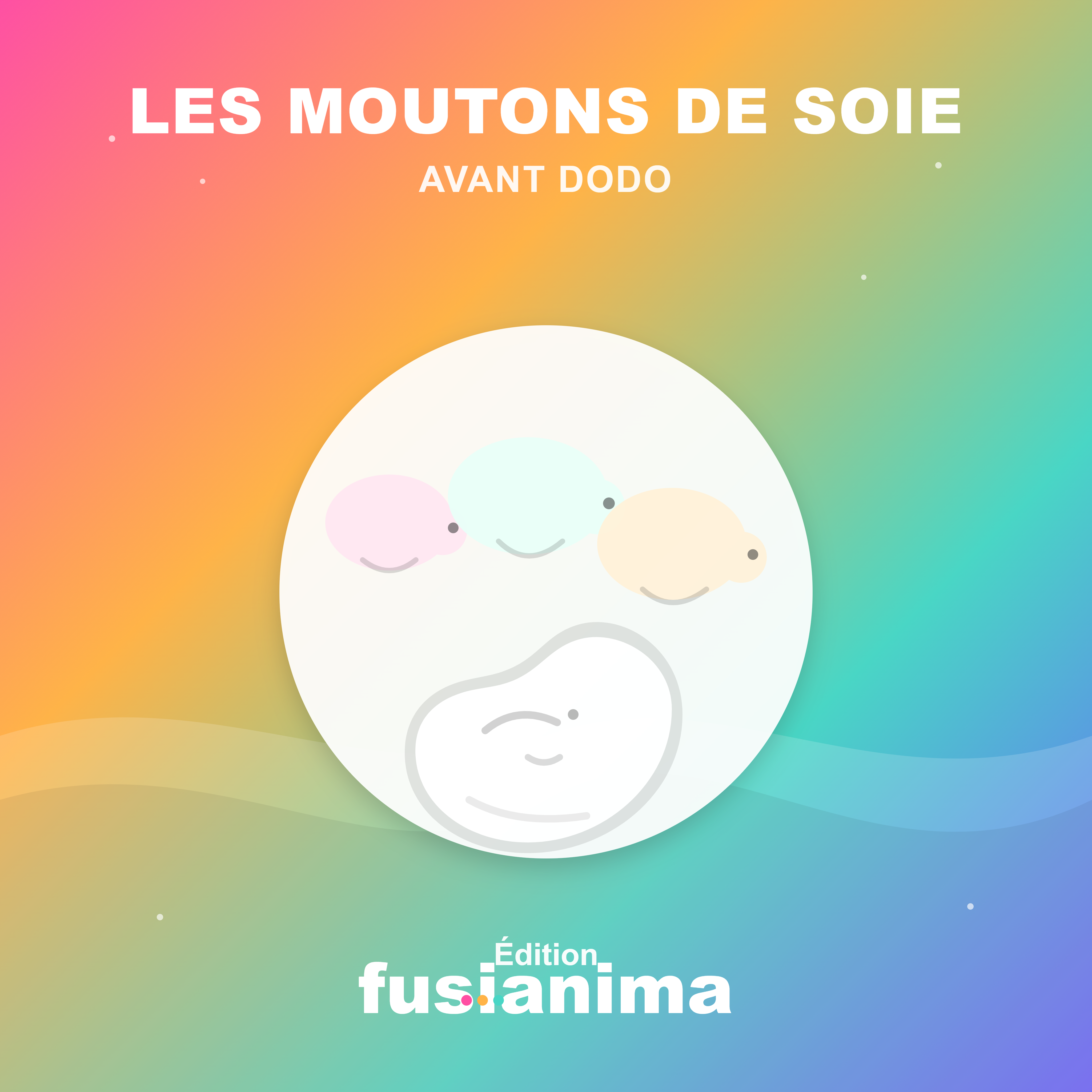 LES MOUTONS DE SOIE AVANT DODO